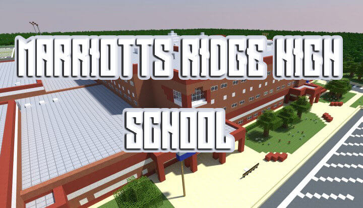 marriotts ridge high school minecraft map