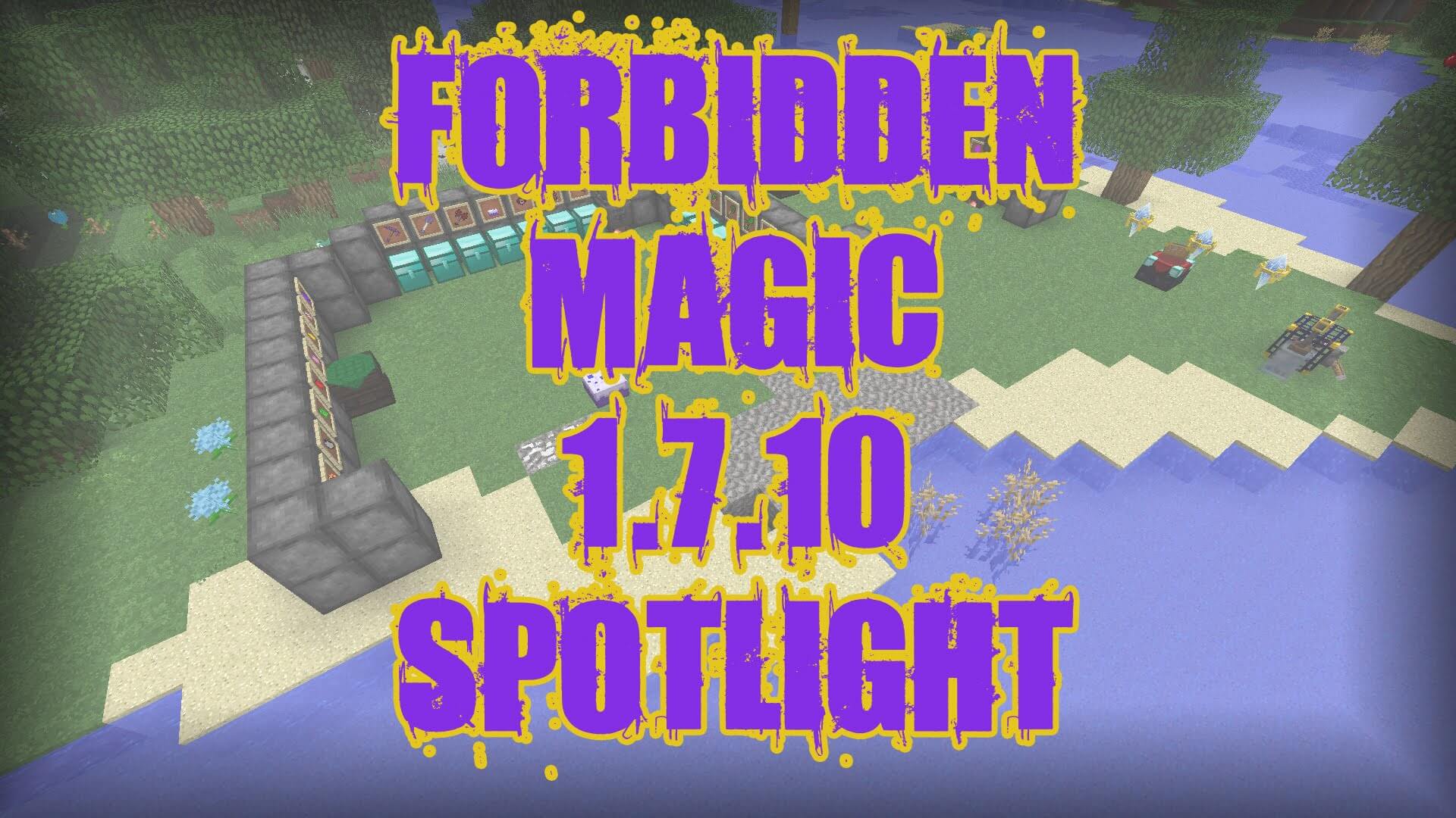 Forbidden Magic для Майнкрафт 1.7.10