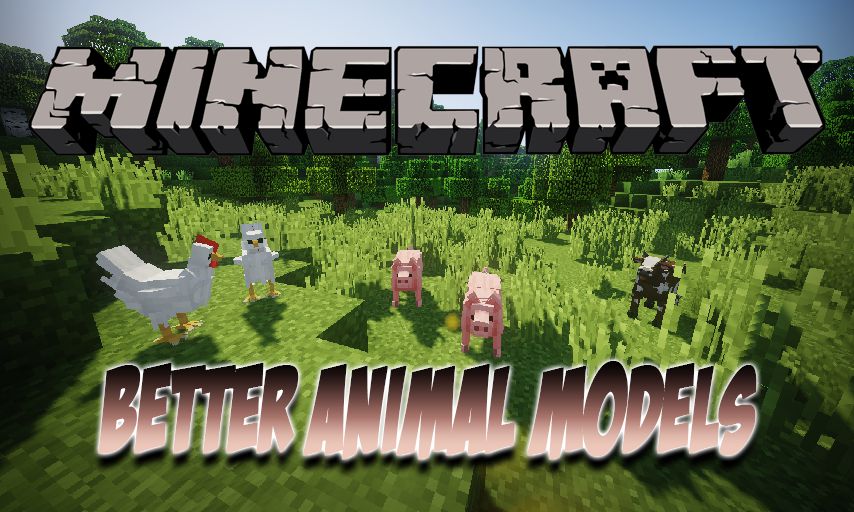 Better Animal Models For Minecraft 1 16 4