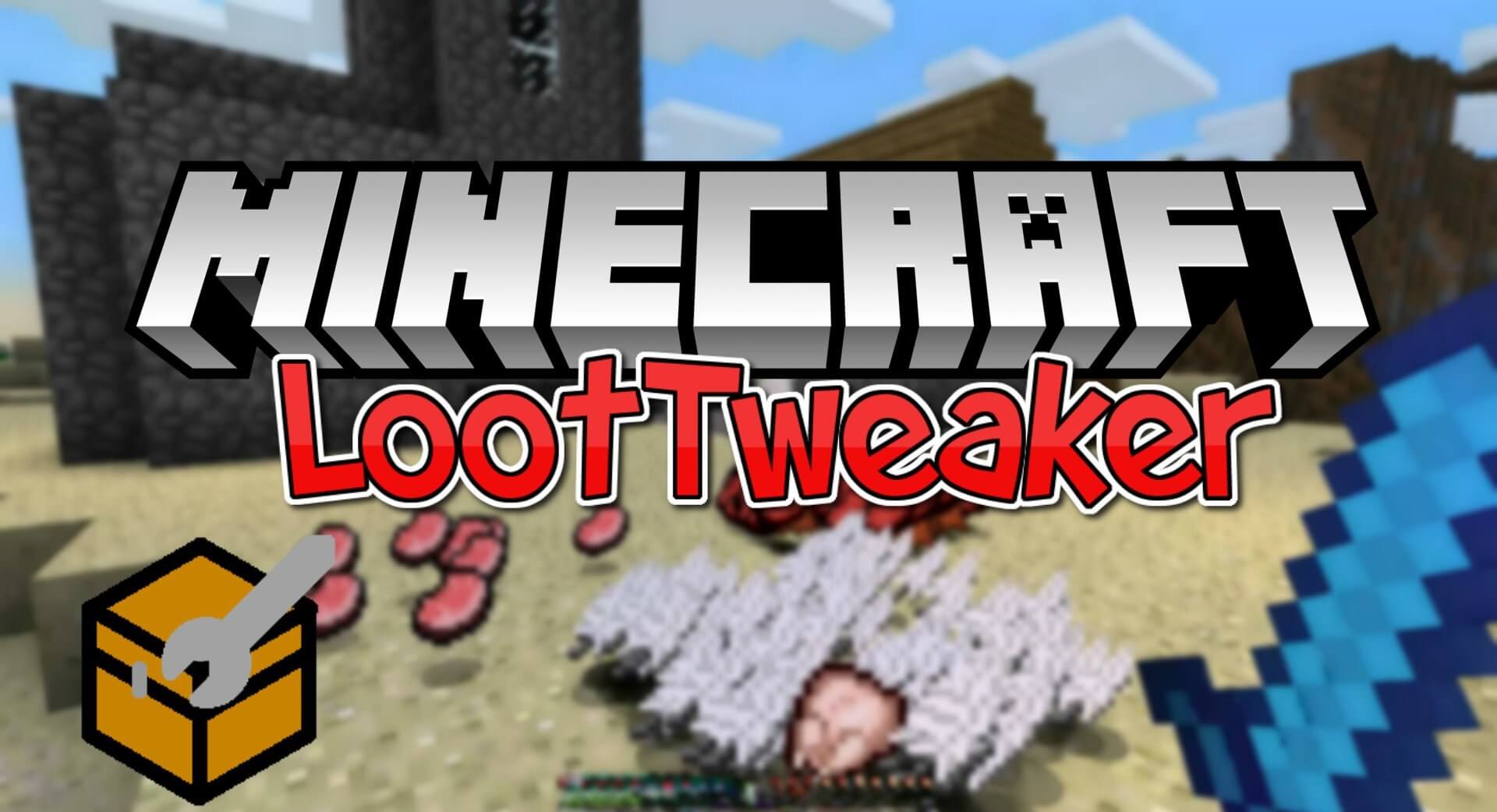 Loottweaker For Minecraft 1 12 2