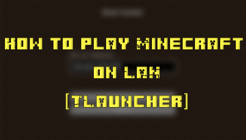 How To Play Minecraft On Lan Tlauncher